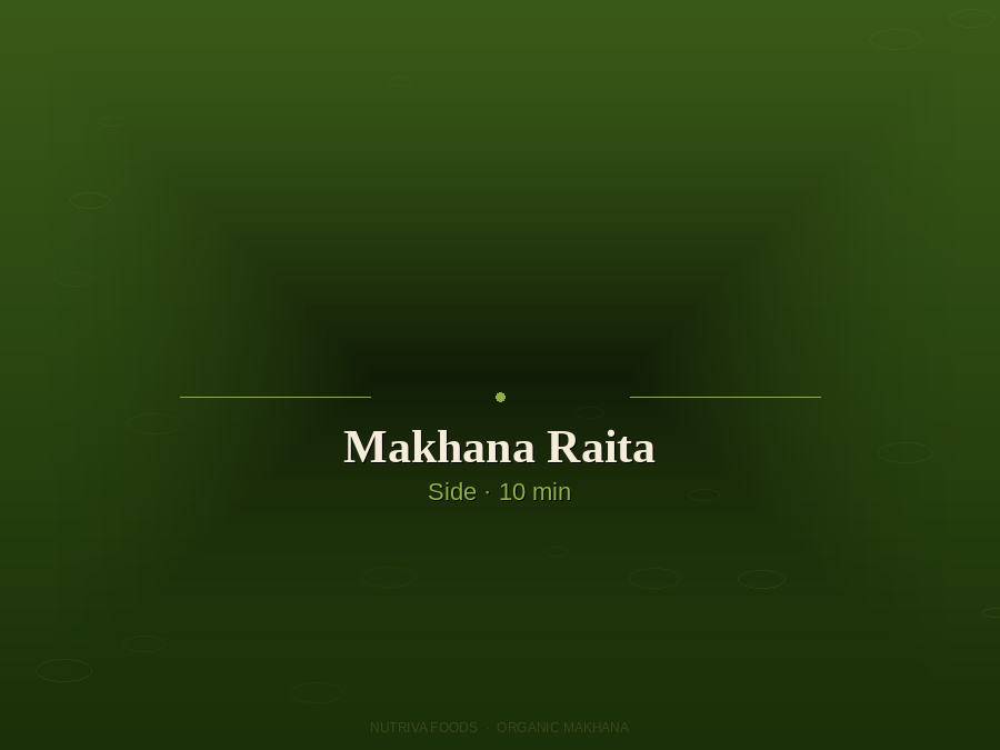 Makhana raita